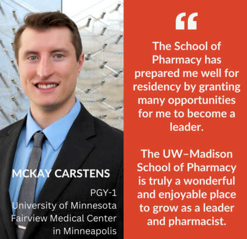 McKay Carstens_Instagram McKay Carstens, PharmD Class of 2024, says "The School of Pharmacy has prepared me well for residency by granting many opportunities for me to become a leader. The UW–Madison School of Pharmacy is truly a wonderful and enjoyable place to grow as a leader and pharmacist."